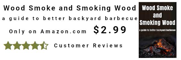 Wood Smoke and Smoking Wood